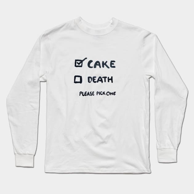 Cake or Death tick boxes - cake please! Long Sleeve T-Shirt by TillaCrowne